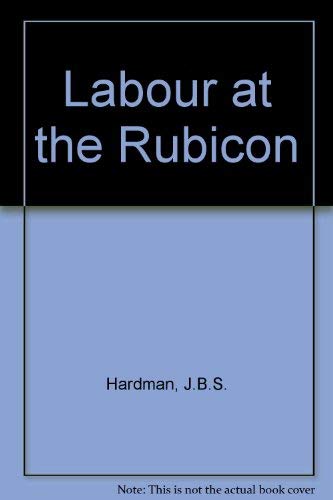 Labor at the Rubicon,Used