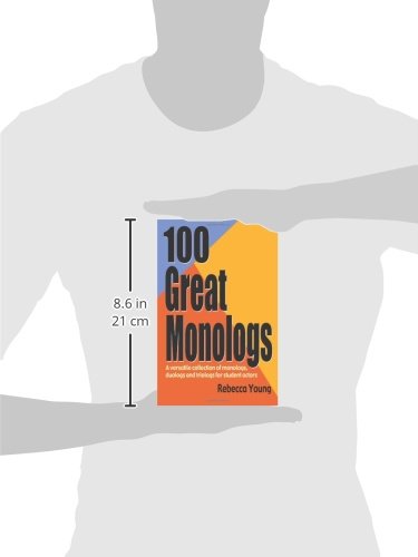 100 Great Monologs: A Versatile Collection Of Monologs, Duologs And Triologs For Student Actors,Used