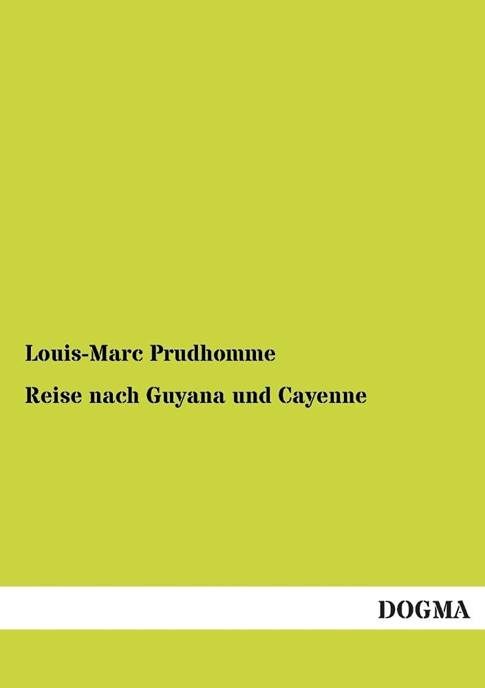 Reise nach Guyana und Cayenne: (1799) (German Edition),Used