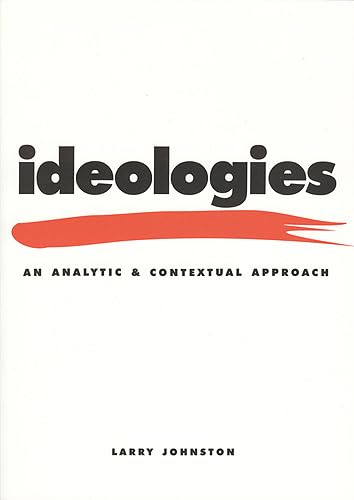 Ideologies: An Analytic and Contextual Approach,Used