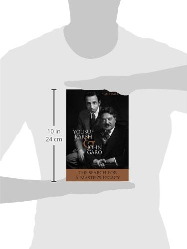 Yousuf Karsh & John Garo: The Search for a Master's Legacy (Benna Books),Used