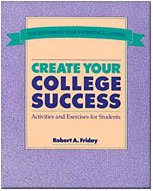 Create Your College Success: Activities and Exercises for Students,Used