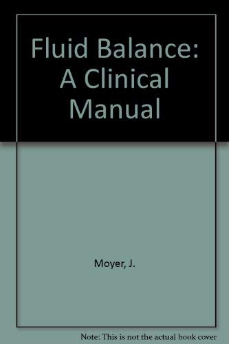 Moyer's Fluid balance: A clinical manual,Used
