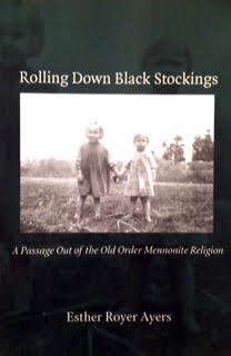 Rolling Down Black Stockings: A Passage Out of the Old Order Mennonite Religion,Used