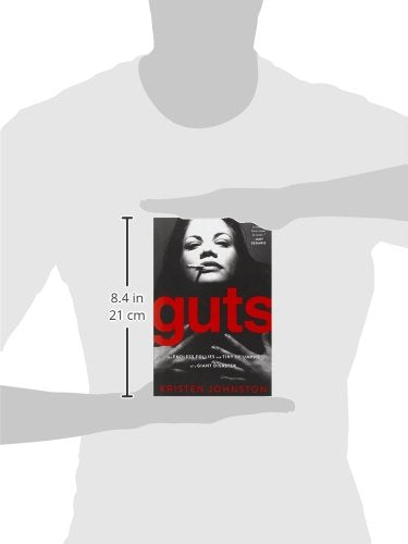 Guts: The Endless Follies and Tiny Triumphs of a Giant Disaster,Used