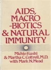 AIDS, Macrobiotics, And Natural Immunity,Used