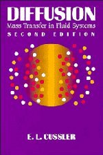 Diffusion: Mass Transfer In Fluid Systems (Cambridge Series In Chemical Engineering),New