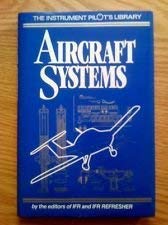 Aircraft Systems (Instrument Pilot'S Library),Used