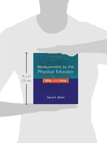Measurement by the Physical Educator: Why and How,New