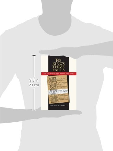The King'S Three Faces: The Rise & Fall Of Royal America, 16881776 (Published By The Omohundro Institute Of Early American Hist,Used