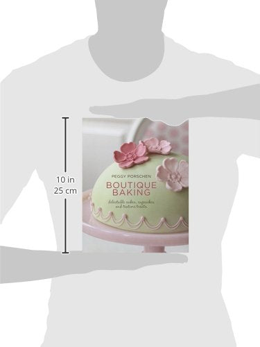 Boutique Baking: Delectable Cakes, Cupcakes and Teatime Treats,Used