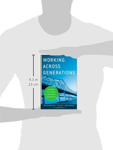 Working Across Generations: Defining the Future of Nonprofit Leadership,Used