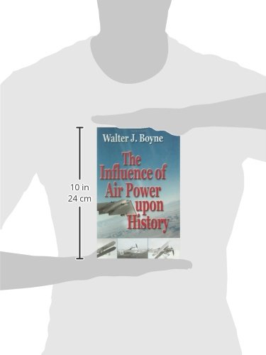 The Influence of Air Power Upon History,New
