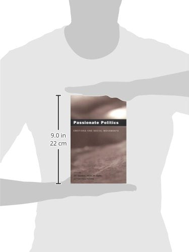 Passionate Politics: Emotions And Social Movements,New