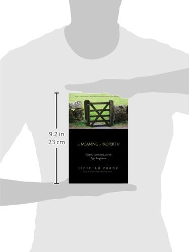 The Meaning of Property: Freedom, Community, and the Legal Imagination,Used