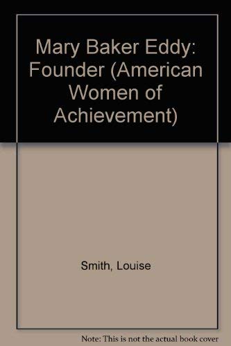 Mary Baker Eddy: Founder Christian Science (Women of Achievement),Used