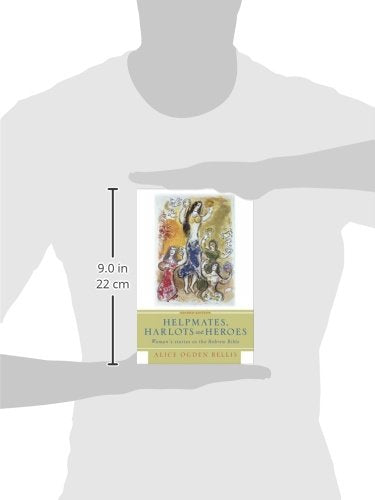 Helpmates, Harlots, and Heroes, Second Edition: Women's Stories in the Hebrew Bible,Used