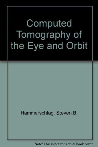 Computed Tomography of the Eye and Orbit,Used