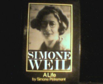 Simone Weil: A Life,New