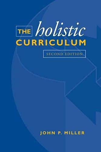The Holistic Curriculum: Second Edition,Used