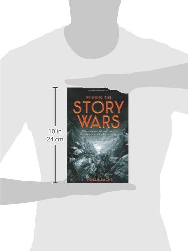 Winning the Story Wars: Why Those Who Tell (and Live) the Best Stories Will Rule the Future,Used