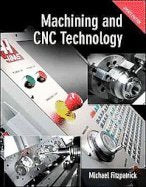 Machining And Cnc Technology: Student Text