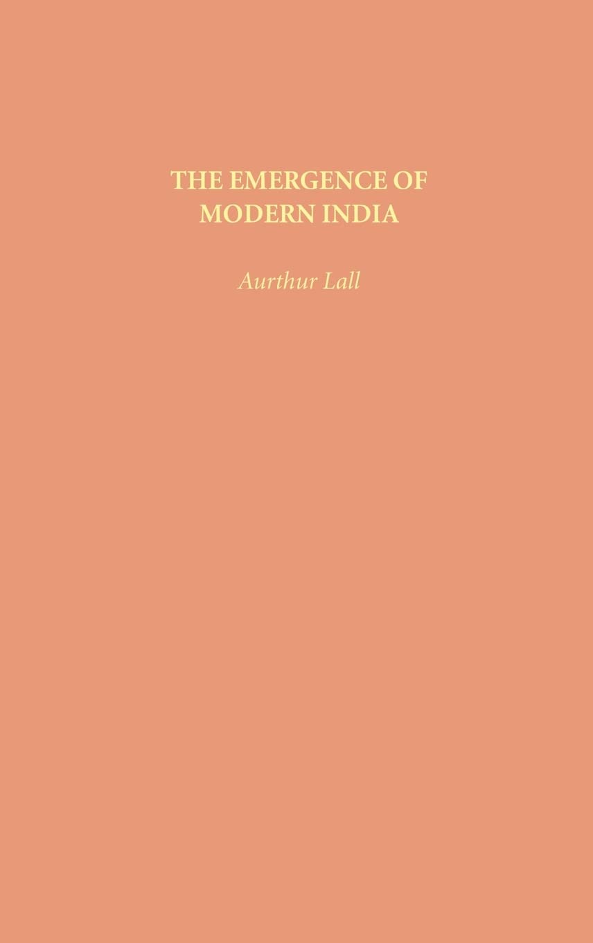 The Emergence Of Modern India
