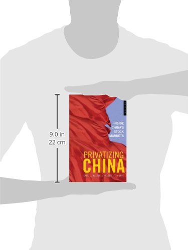 Privatizing China: Inside China's Stock Markets,New