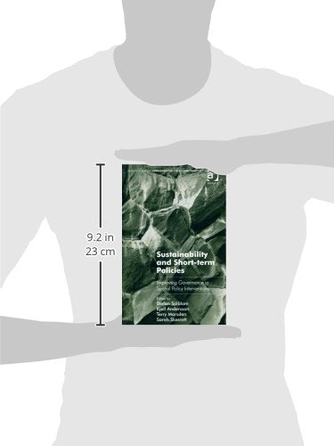 Sustainability and Shortterm Policies: Improving Governance in Spatial Policy Interventions (Routledge Studies in Environmental,Used