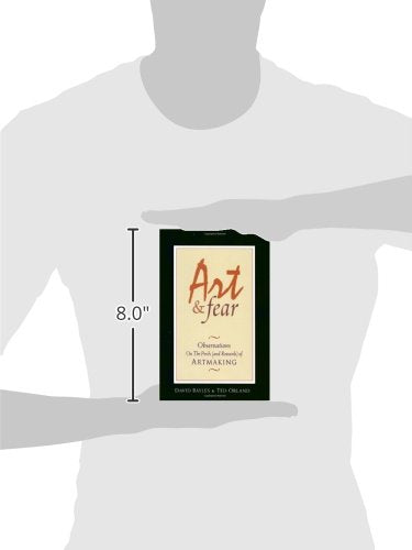 Art & Fear: Observations On The Perils (And Rewards) Of Artmaking,New