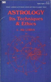 Astrology: Its Techniques and Ethics (Newcastle Arcana Series),Used