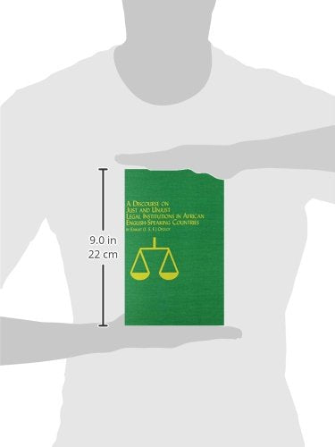 Discourse on Just and Unjust Legal Institutions in African English Speaking Countries (African Studies (Lewiston, N.Y.), V. 60.),Used