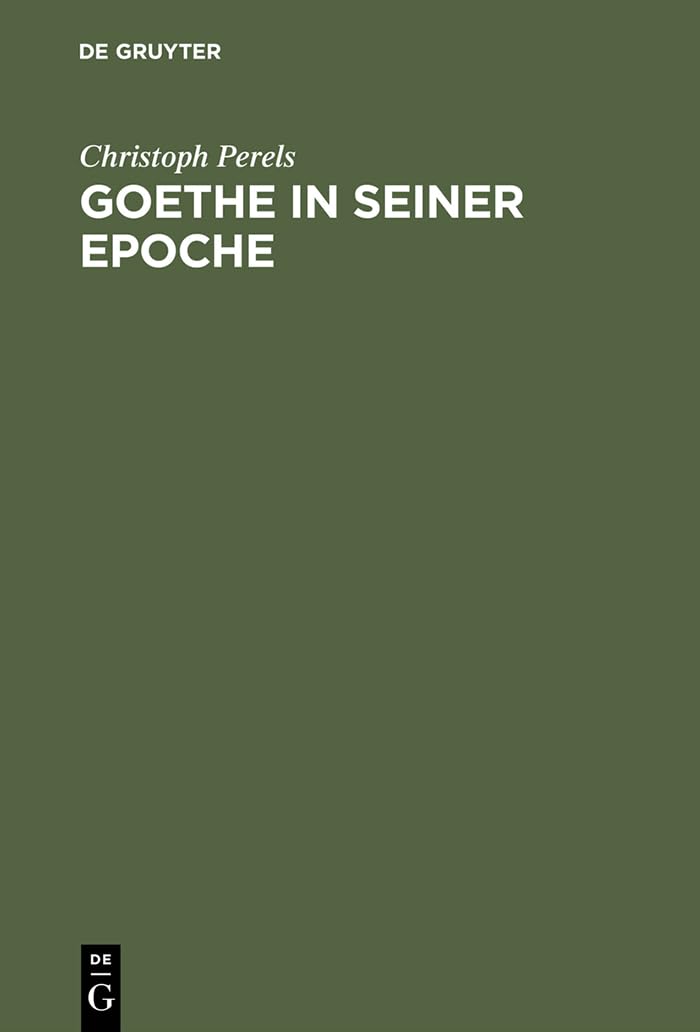 Goethe in seiner Epoche: Zwlf Versuche (German Edition),Used