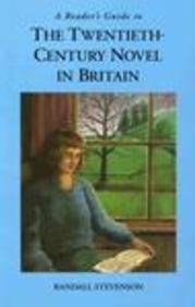 A Reader's Guide to the TwentiethCentury Novel in Britain,Used
