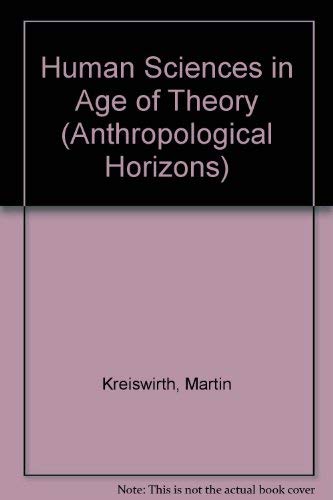 Constructive Criticism: The Human Sciences in the Age of Theory (THEORY/CULTURE),Used