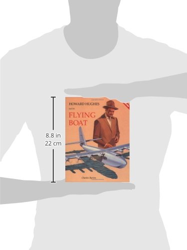 Howard Hughes And His Flying Boat,New