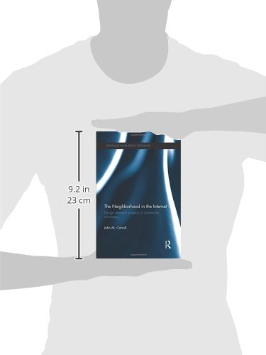 The Neighborhood in the Internet (Routledge Advances in Sociology),Used