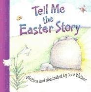 Tell Me The Easter Story