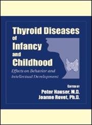 Thyroid Diseases of Infancy and Childhood: Effects on Behavior and Intellectual Development (Progress in Psychiatry),Used