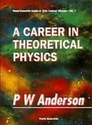 A Career in Theoretical Physics (World Scientific 20th Century Physics),Used