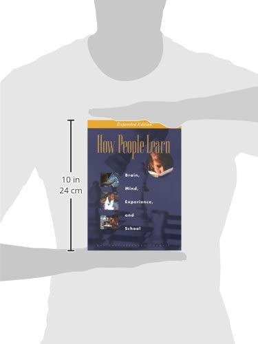 How People Learn: Brain, Mind, Experience, and School: Expanded Edition (Informal Learning),Used