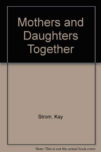 Mothers and Daughters Together,Used