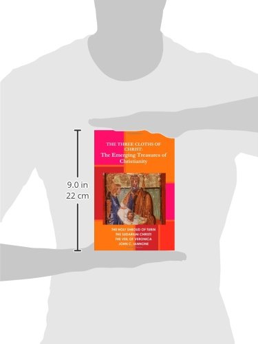 The Three Cloths of Christ: The Emerging Treasures of Christianity,Used