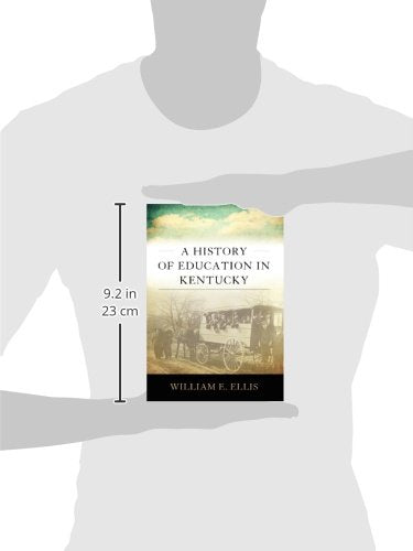 A History Of Education In Kentucky (Topics In Kentucky History),New