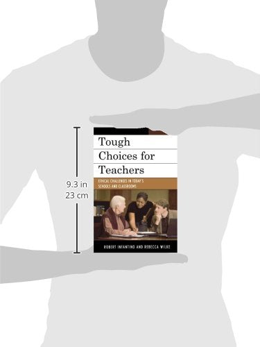 Tough Choices for Teachers: Ethical Challenges in Today's Schools and Classrooms,Used