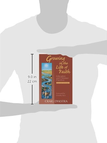 Growing In The Life Of Faith, Second Edition: Education And Christian Practices,Used