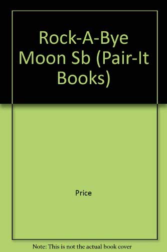 RockaBye Moon: Student Reader (SteckVaughn PairIt Books: Emergent Stage 2),Used