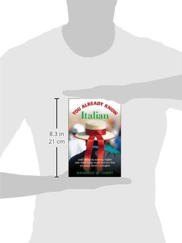 You Already Know Italian: Learn the Easiest 5,000 Italian Words and Phrases That Are Nearly Identico to English,Used