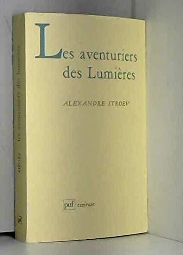 Les aventuriers des Lumieres (Ecriture) (French Edition),Used