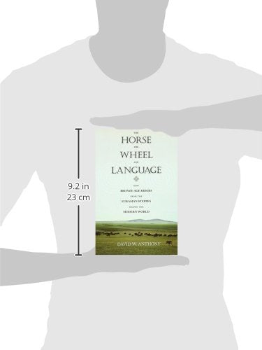 The Horse, the Wheel, and Language: How BronzeAge Riders from the Eurasian Steppes Shaped the Modern World,New